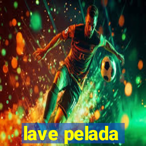 lave pelada